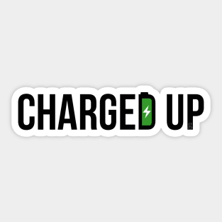 All Charged Up! Sticker